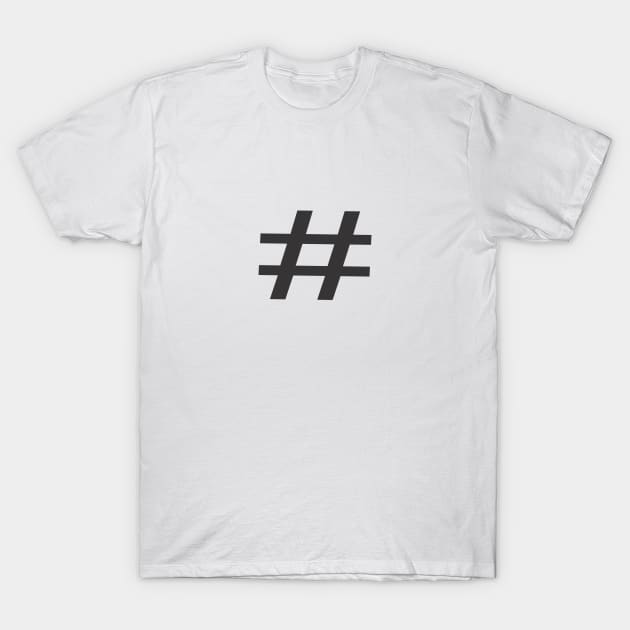 Hashtag T-Shirt by MichelMM